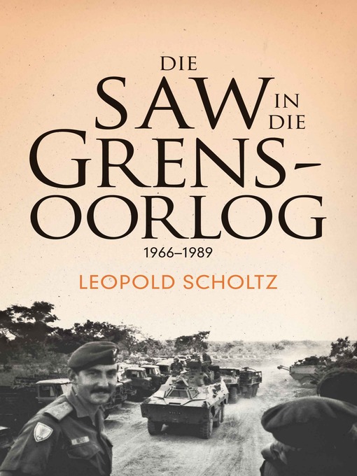 Title details for Die SAW in die Grensoorlog by Leopold Scholtz - Wait list